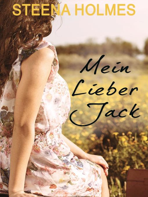 Title details for Mein Leiber Jack by Steena Holmes - Available
